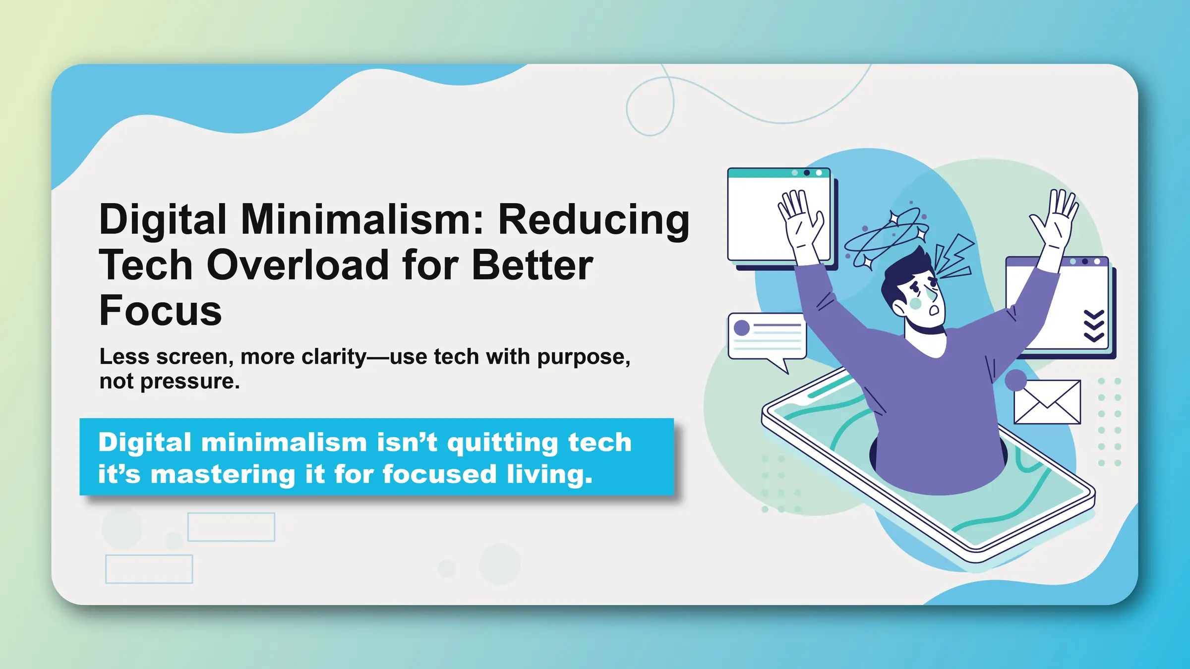 Digital Minimalism: Reducing Tech Overload for Better Focus - Featured image