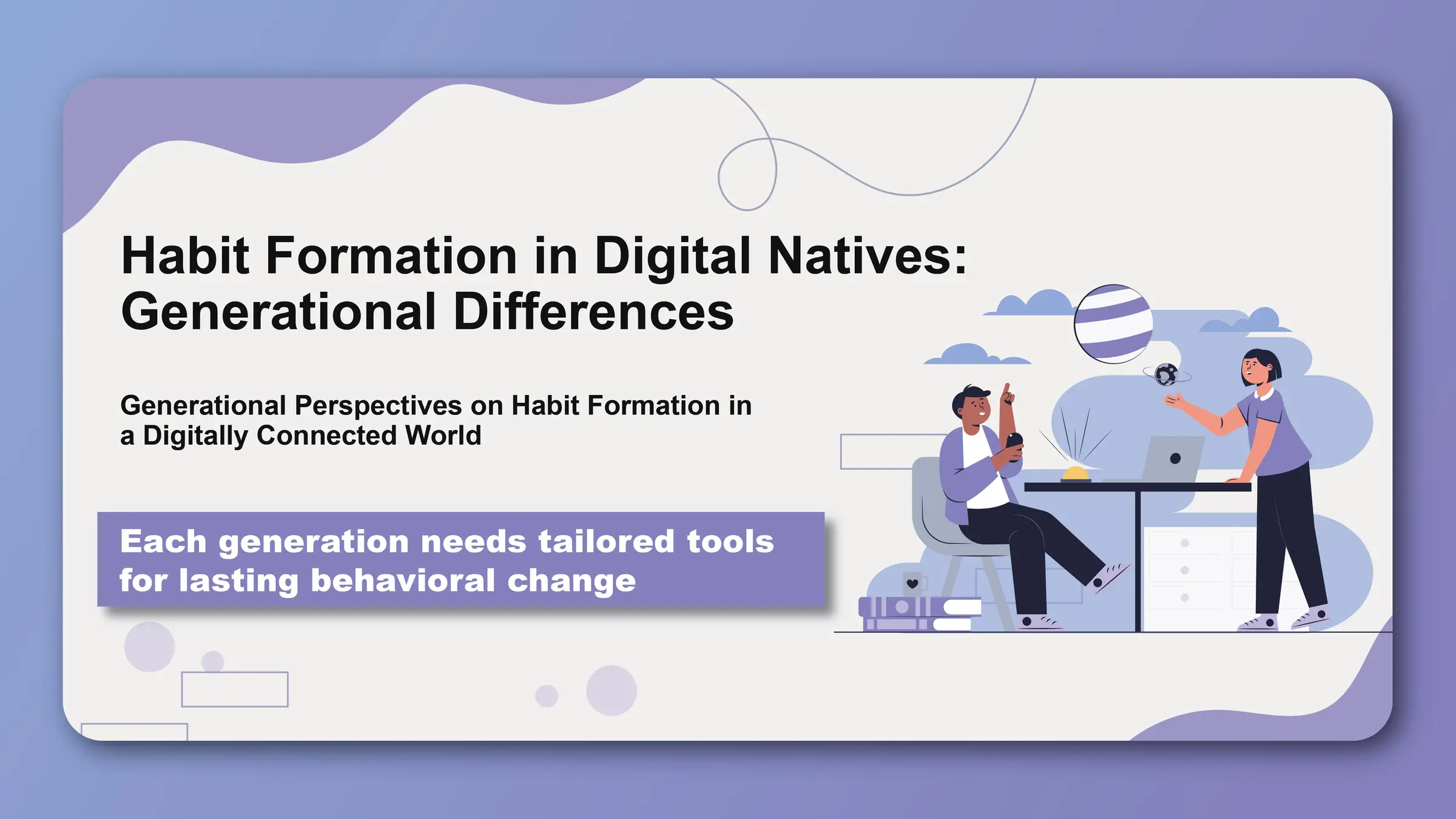 Habit Formation in Digital Natives: Generational Differences - Featured image