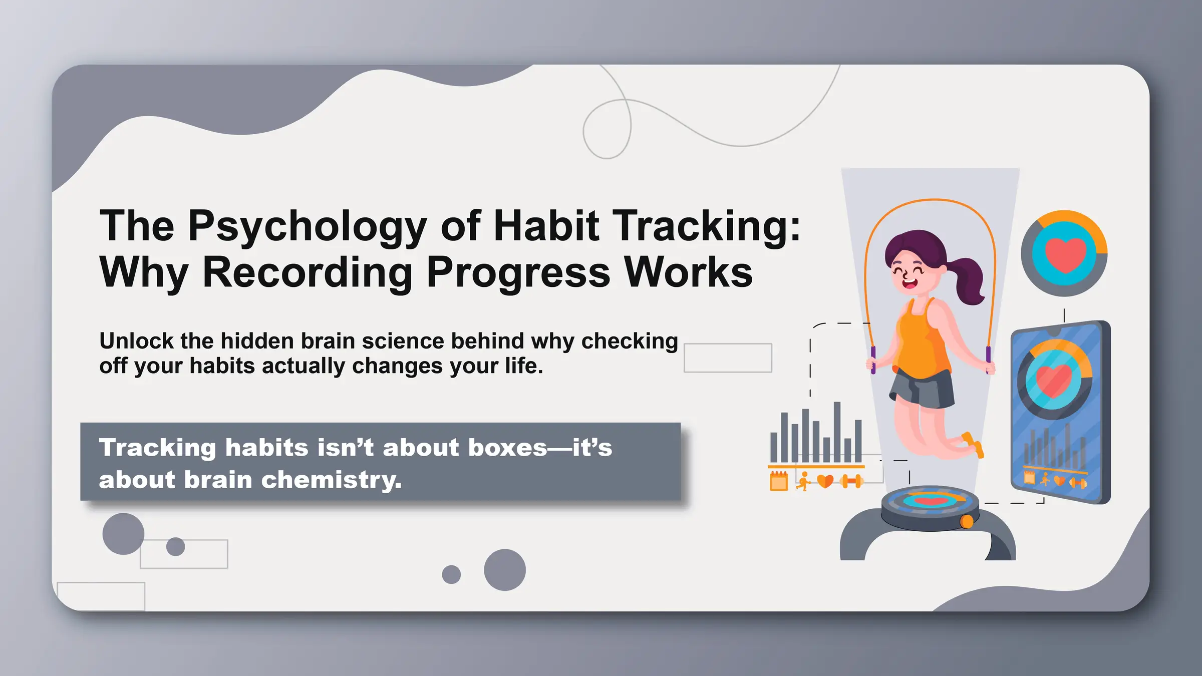 The Psychology of Habit Tracking: Why Recording Progress Works - Featured image