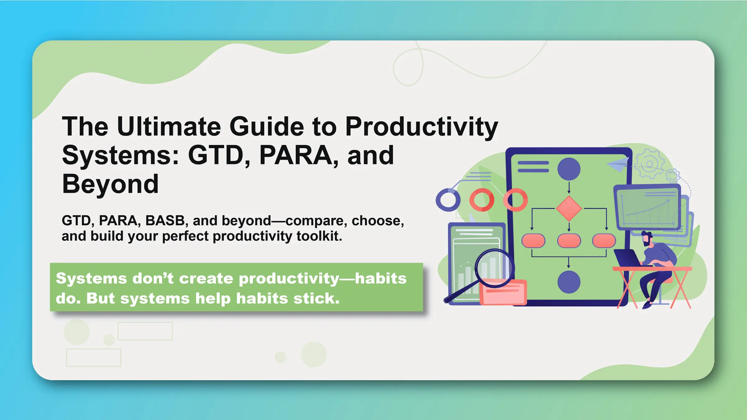 The Ultimate Guide to Productivity Systems: GTD, PARA, and Beyond - Featured image