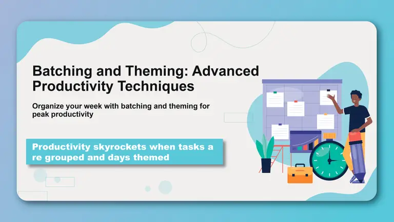 Batching and Theming: Advanced Productivity Techniques