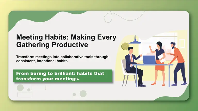 Meeting Habits: Making Every Gathering Productive