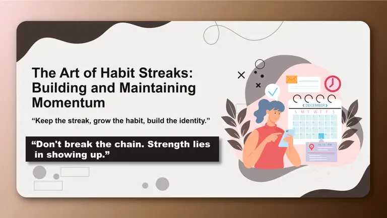 The Art of Habit Streaks: Building and Maintaining Momentum