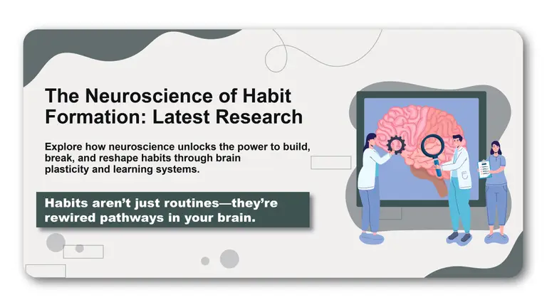 The Neuroscience of Habit Formation: Latest Research