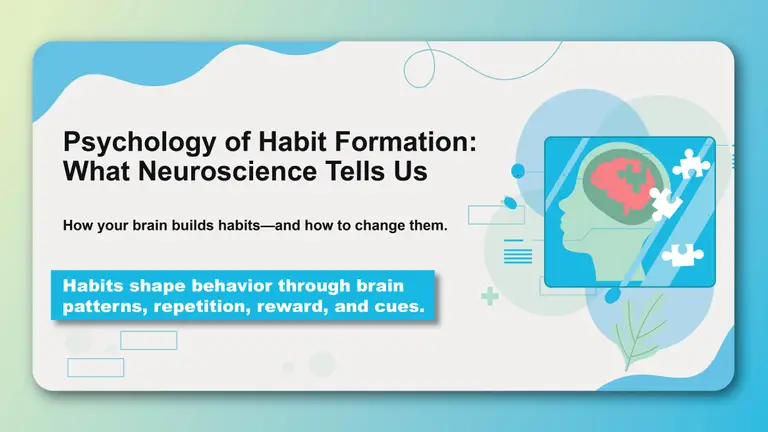The Psychology of Habit Formation: What Neuroscience Tells Us
