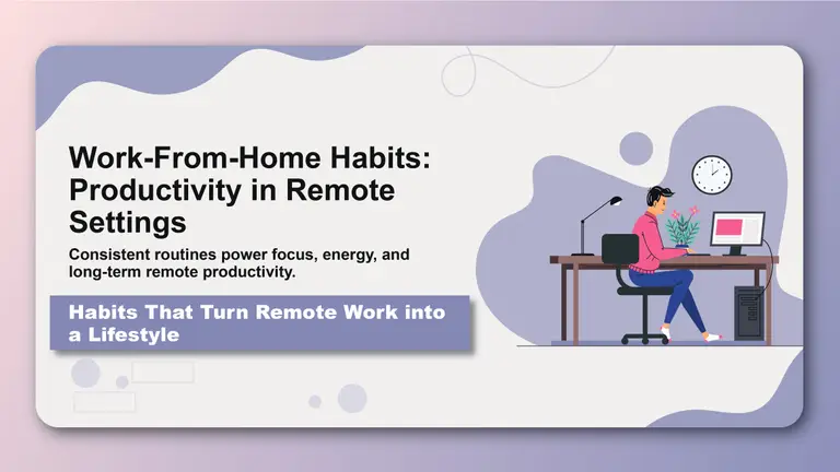 Work-From-Home Habits: Productivity in Remote Settings