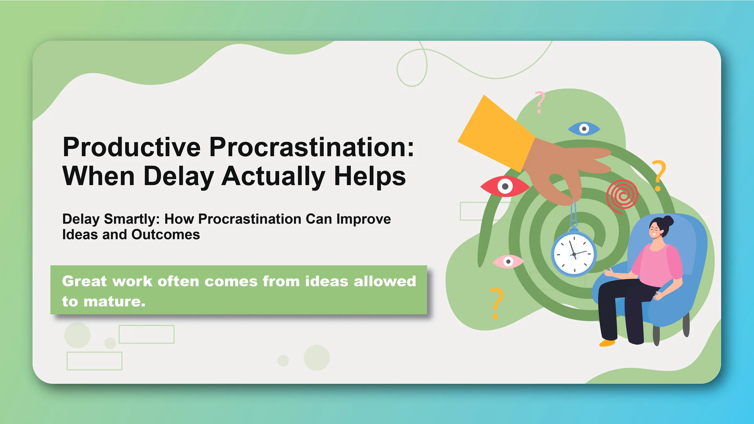 Productive Procrastination: When Delay Actually Helps - Featured image