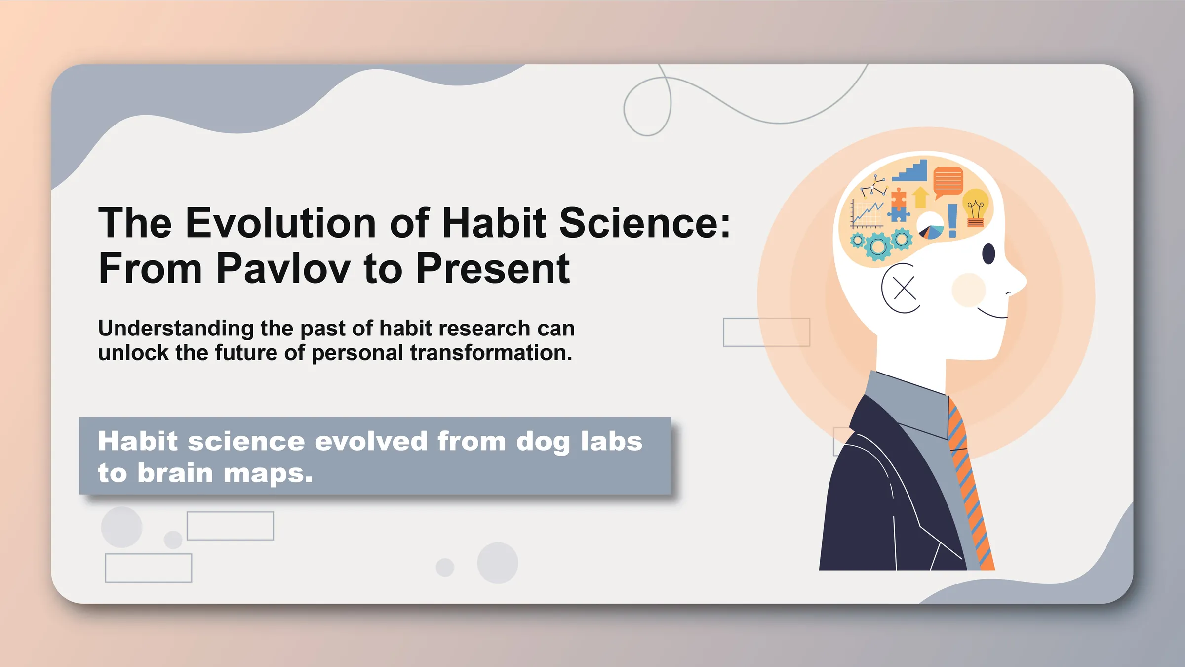 The Evolution of Habit Science: From Pavlov to Present - Featured image