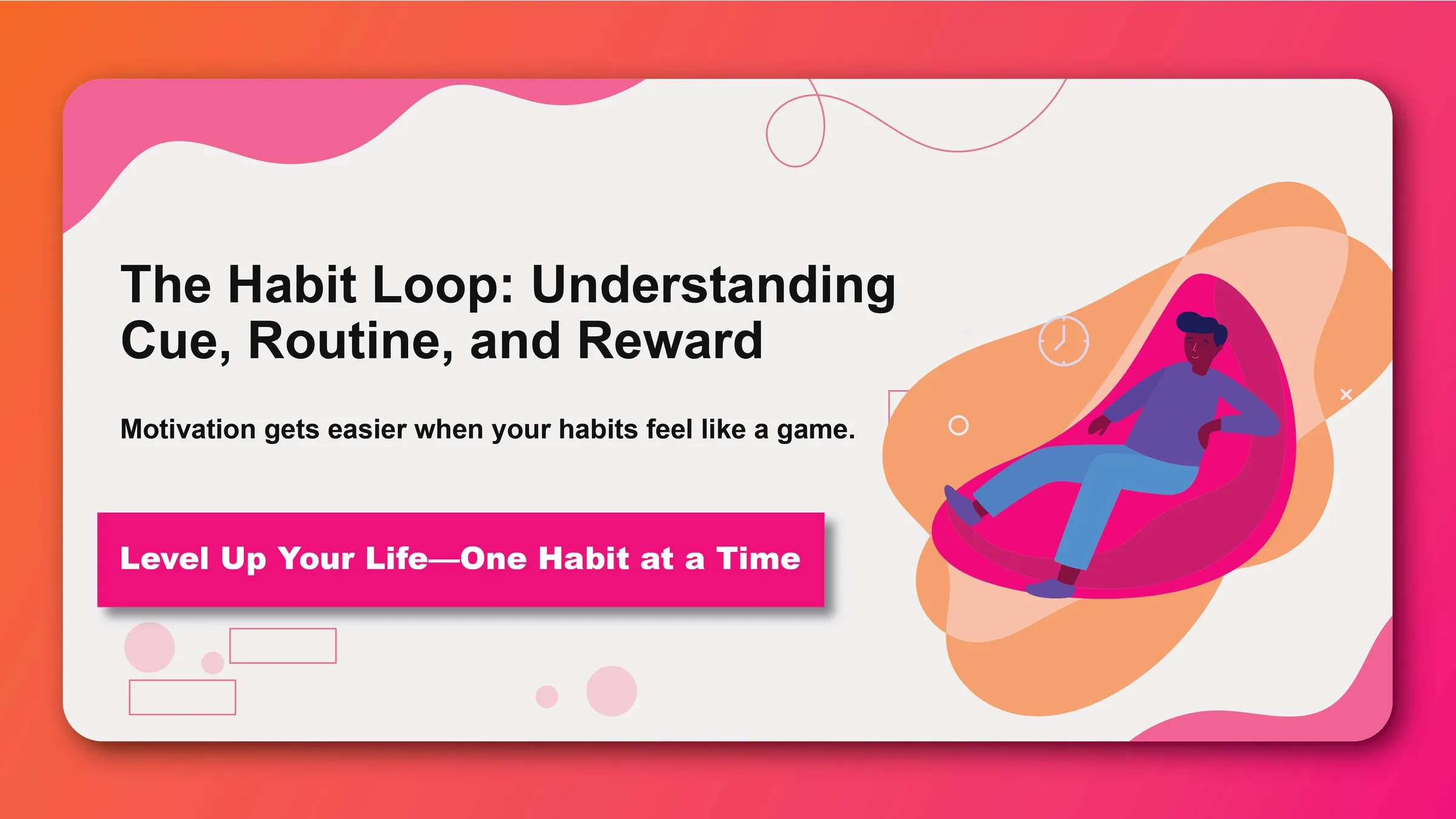 The Habit Loop: Understanding Cue, Routine, and Reward - Featured image