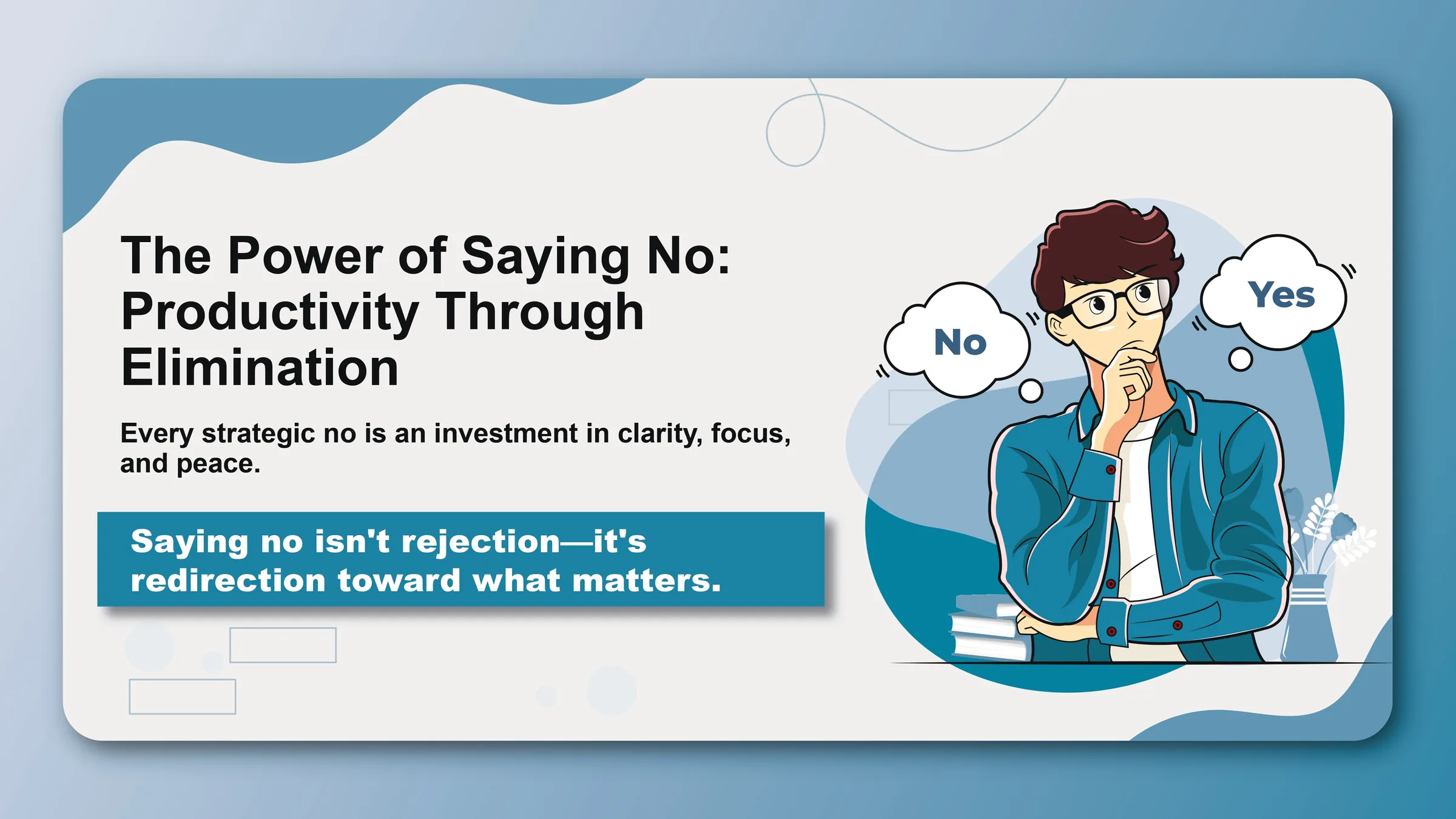 The Power of Saying No: Productivity Through Elimination - Featured image