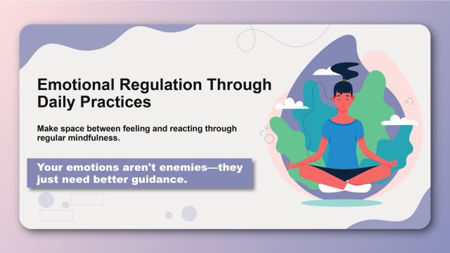 Emotional Regulation Through Daily Practices