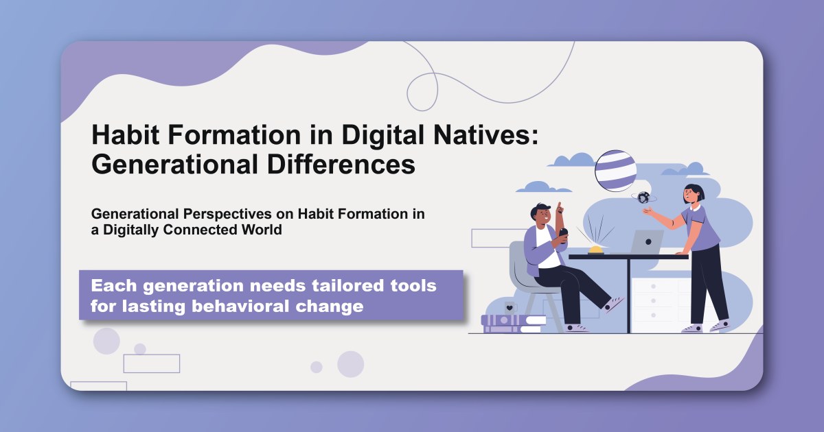 Habit Formation in Digital Natives: Generational Differences