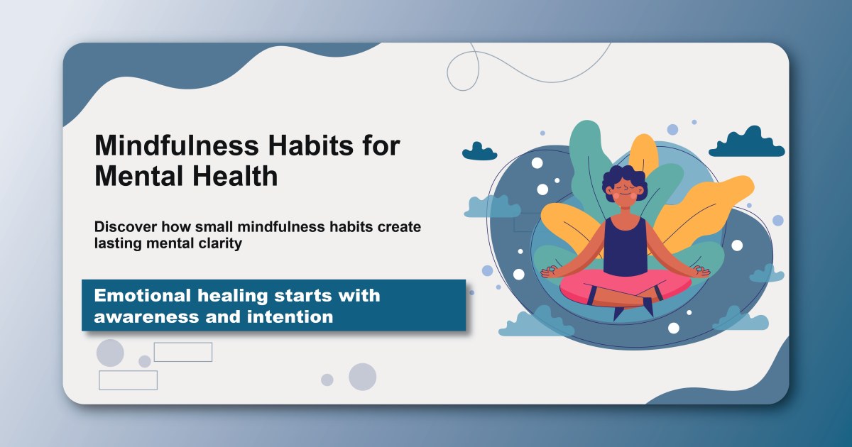 Mindfulness Habits for Mental Health