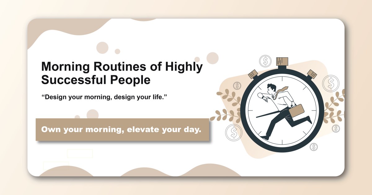 Morning Routines of Highly Successful People