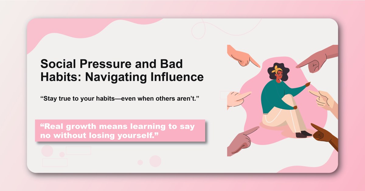 Social Pressure and Bad Habits: Navigating Influence