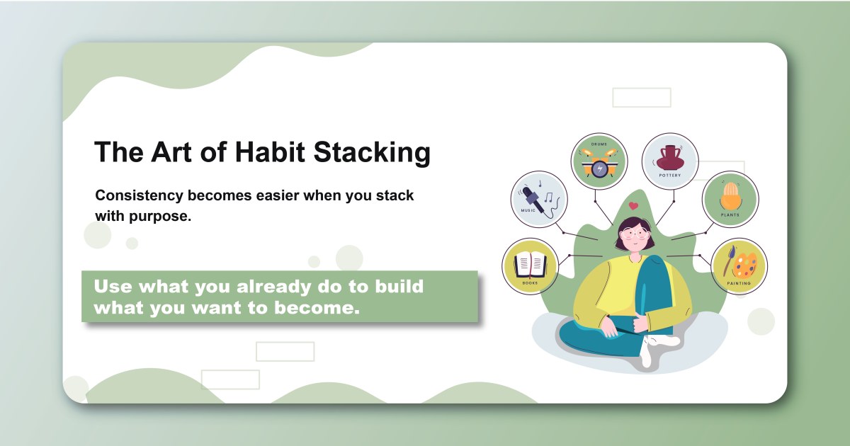 The Art of Habit Stacking