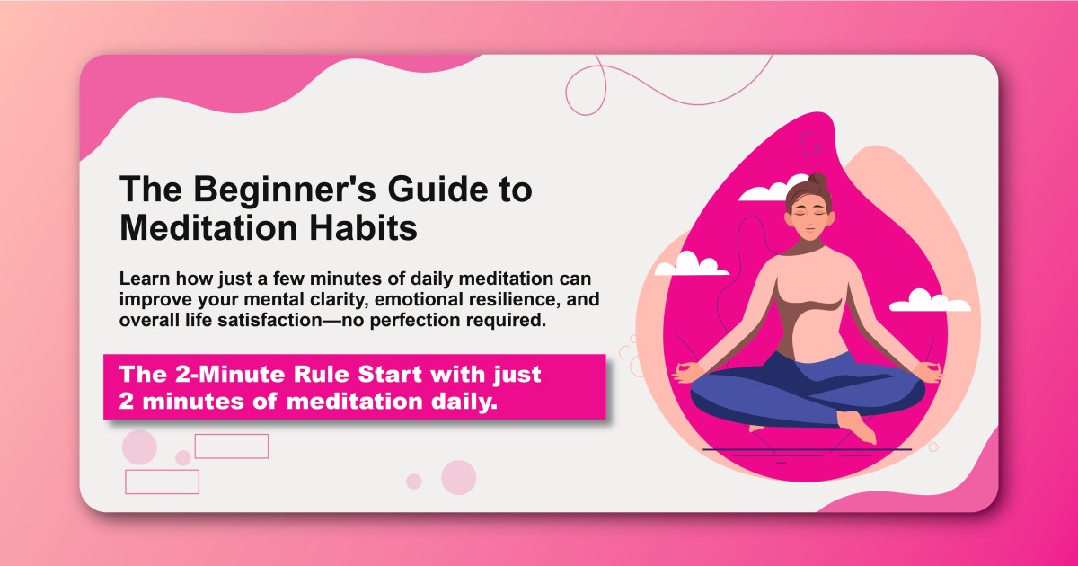 The Beginner's Guide to Meditation Habits