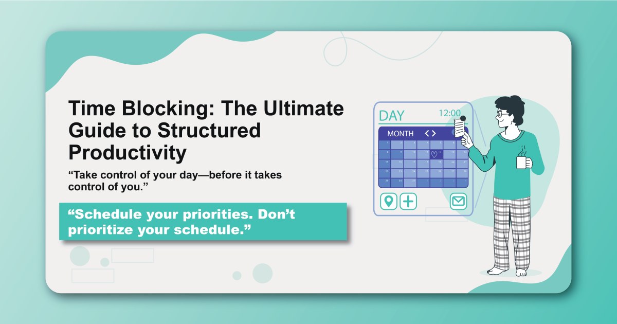 Time Blocking: The Ultimate Guide to Structured Productivity