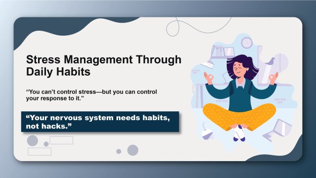 Stress Management Through Daily Habits