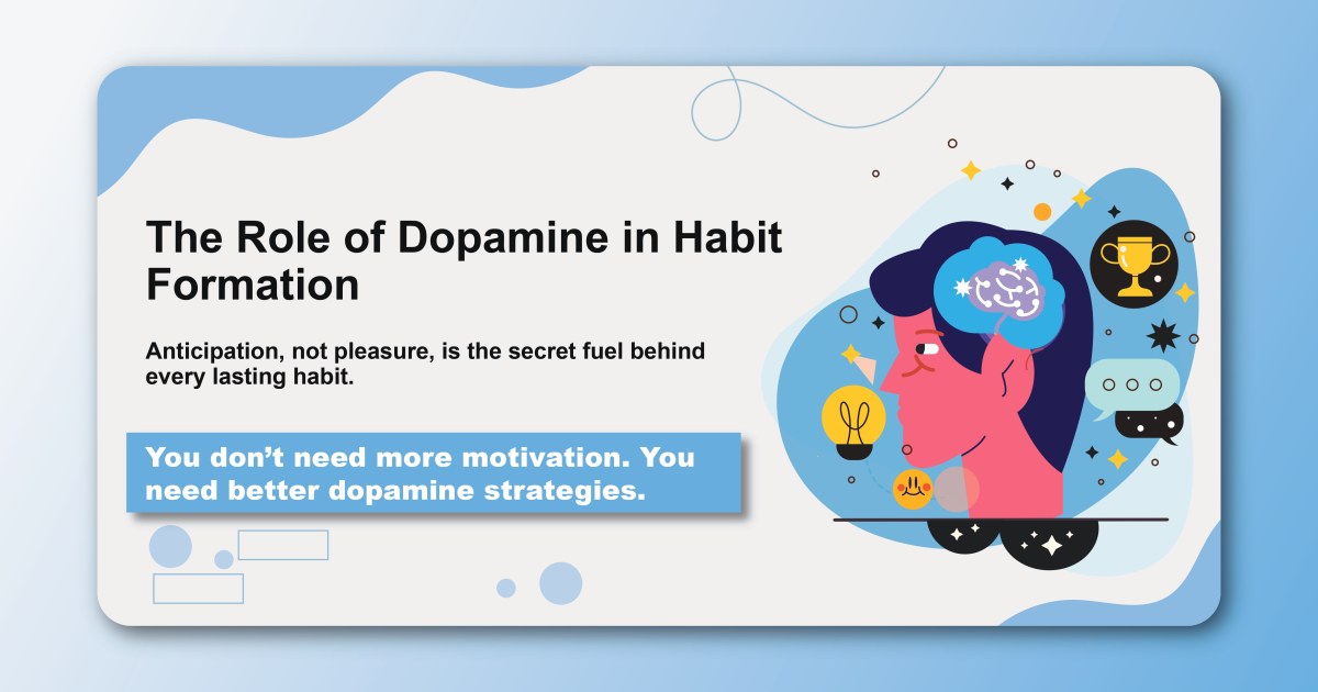 The Role of Dopamine in Habit Formation